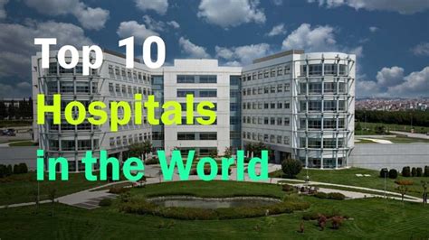 Top 10 Best Hospitals In The World 2020 - Insider Paper