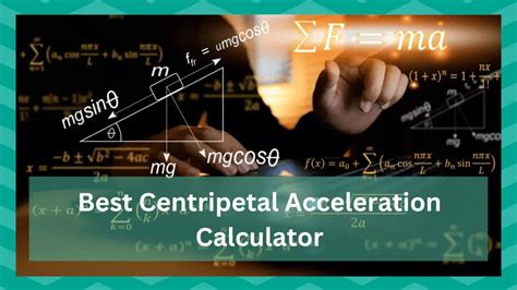 4 Best Centripetal Acceleration Calculator - JSCalc Blog