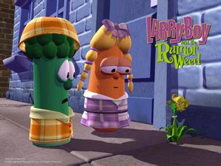 LarryBoy and the rumor weed - Veggie Tales Photo (3157927) - Fanpop