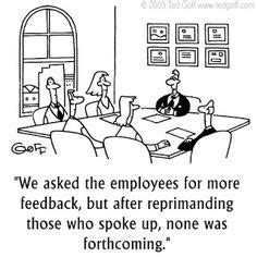 #CARTOON: How NOT to encourage employee voice... Work Quotes Funny, Funny Memes, Hilarious ...