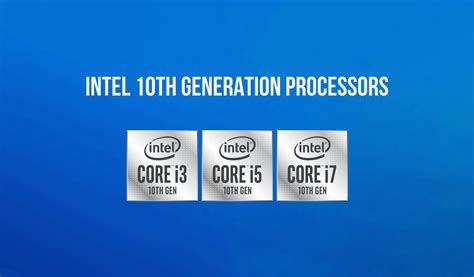 Intel 10th Generation Processors Explained - Tech Centurion