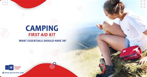 Camping First Aid Kit - What Essentials Should Have In?