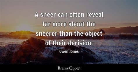 Sneer Quotes - BrainyQuote