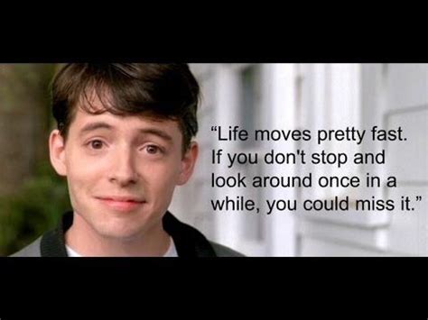 Life Moves Pretty Fast Quote Film - ShortQuotes.cc