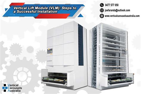 Vertical Lift Module (VLM): Steps to a Successful Installation | Vertical Carousels & Storage Lifts