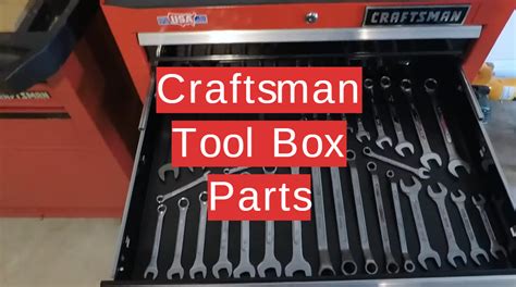 Top 5 Craftsman Tool Box Parts [2020 Review] - Toolboxwiki