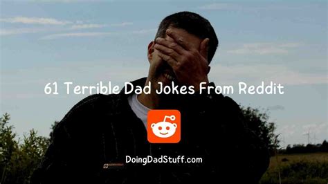 61 Awkwardly Terrible Dad Jokes From Reddit - Doing Dad Stuff