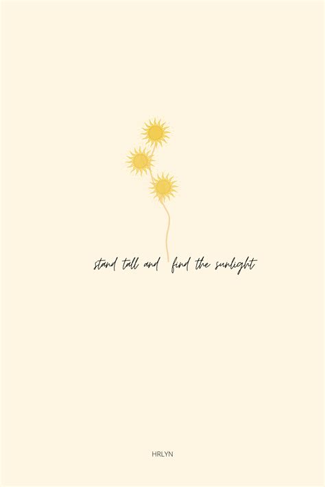 sunflower wallpaper minimalist aesthetic | Stand tall tattoo, Sunflower wallpaper, Leaf quotes