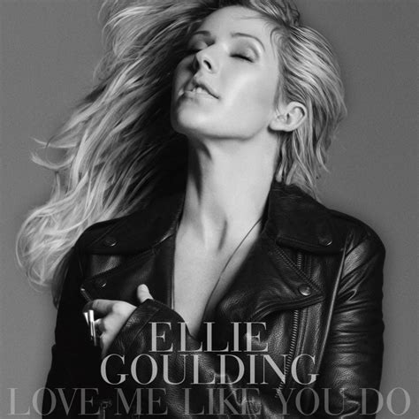 Ellie Goulding - Love Me Like You Do (Single) by AbouthRandyOrton on DeviantArt