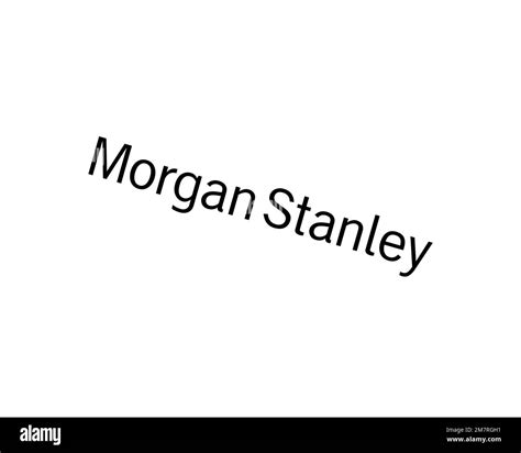 Morgan Stanley, rotated logo, white background B Stock Photo - Alamy