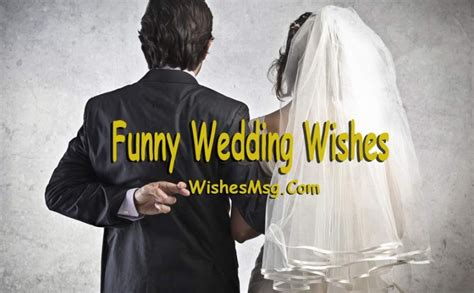 Funny Wedding Wishes, Quotes and Humorous Messages - WishesMsg