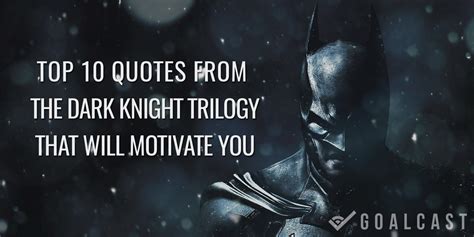 Top 10 Quotes From Batman Dark Knight Trilogy That Will Motivate You | Goalcast