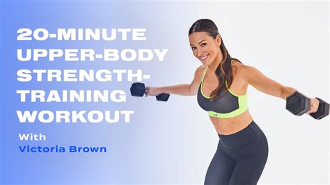 20-Minute Upper-Body Strength-Training Workout With Weights - Fittrainme