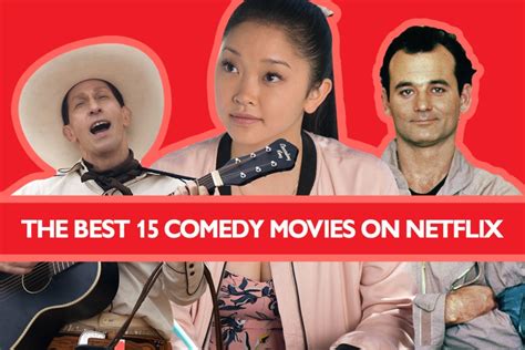 The 15 Comedy Movies On Netflix With The Highest Rotten Tomatoes Scores