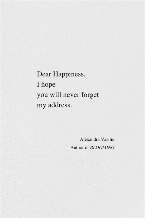 Dear Happiness – Poem by Alexandra Vasiliu, Author of BLOOMING | Alexandra Vasiliu - Bestselling ...