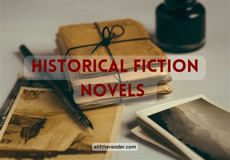 10 Great Historical Fiction Novels That Bring the Past to Life - Elif the Reader