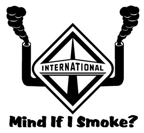 Buy International Diesel Mind If I Smoke Decal Sticker - Peel and Stick Sticker Graphic - - Auto ...