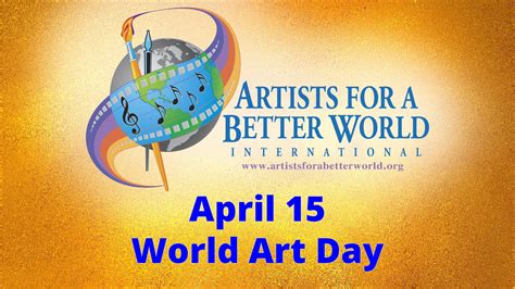 World Art Day – Artists For A Better World International