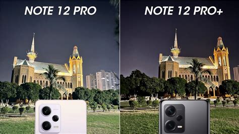 Redmi Note 12 Pro vs Redmi Note 12 Pro Plus Night Mode Camera Test - YouTube