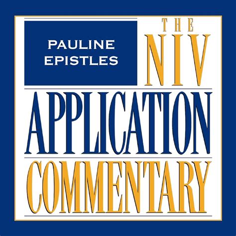 Pauline Epistles, 9 vols. (NIV Application Commentary | NIVAC) | Logos Bible Software