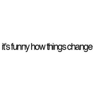 Funny Quotes About Change. QuotesGram