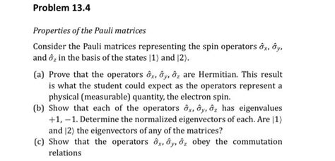 Solved Properties of the Pauli matrices Consider the Pauli | Chegg.com