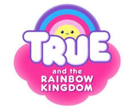 True and the Rainbow Kingdom | Logopedia | Fandom