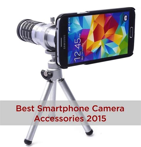 Best Smartphone Camera Accessories 2015 | Best smartphone camera, Best smartphone, Camera ...