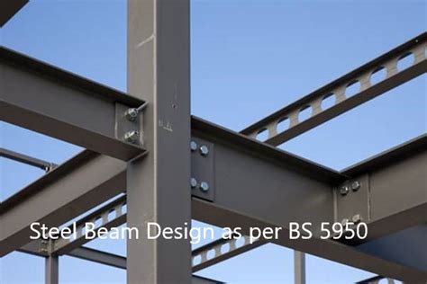 Steel Beam Design as per BS 5950 - Structural Guide