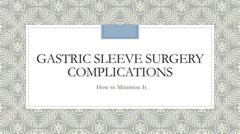 Gastric Sleeve Surgery Complications | PPT