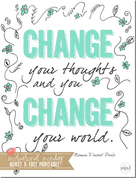 motivational monday: Graphic Print Quote - Change Your Thoughts | Free printable quotes ...