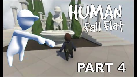 Human fall flat part 4 (Gameplay) - YouTube