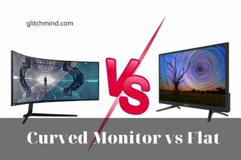 Curved Monitor vs Flat: Which one is better? Best comparison 2022