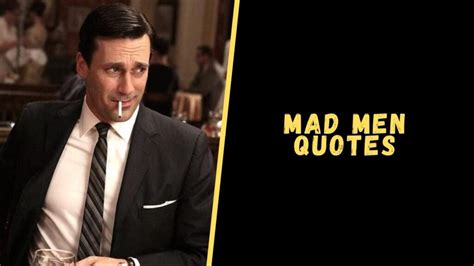 Top 15 Mind-Blowing Quotes From The Mad Men Series