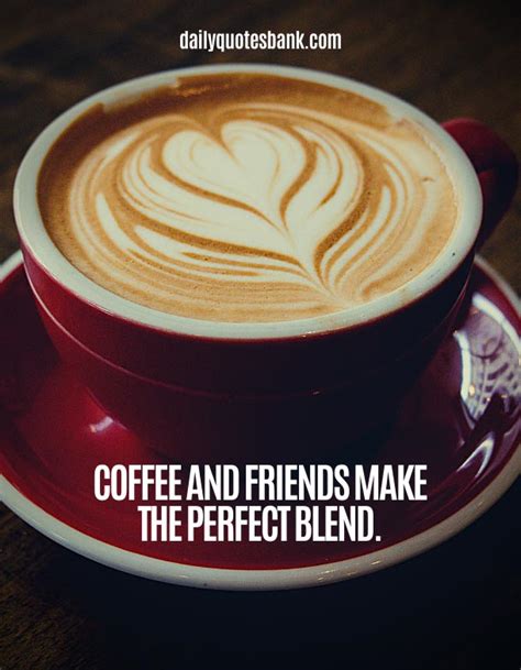 33 Quotes About Coffee and Friends | Having Coffee With Friends Quotes