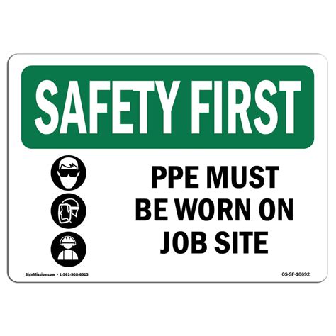 OSHA SAFETY FIRST Sign - PPE Must Be Worn On Job Site With Symbol | Aluminum Sign | Protect Your ...