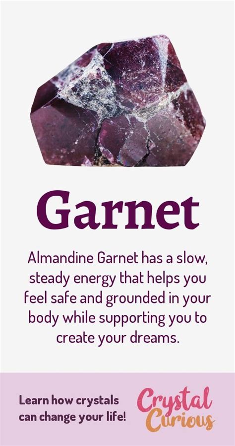 Garnet Meaning & Healing Properties. Almandine Garnet has a slow, steady energy that helps you ...