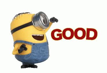 Minions Good GIF - Minions Good - Discover & Share GIFs