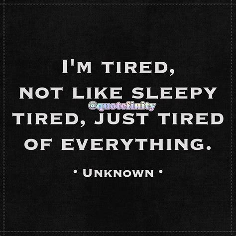 Im Just Tired Quotes - ShortQuotes.cc