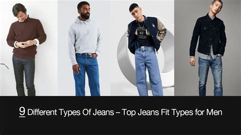 9 Different Types Of Jeans: Most Popular Styles Of Men's Denims