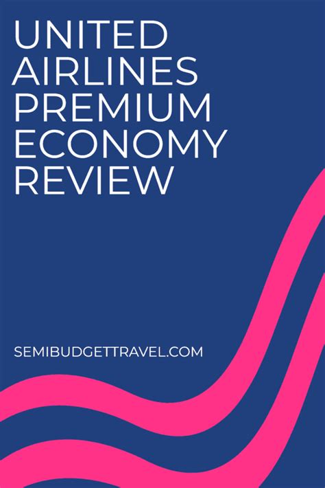 United Airlines Premium Economy Review - Semi-Budget Travel®