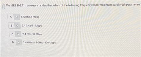 Solved The IEEE 802.11n ﻿wireless standard has which of the | Chegg.com