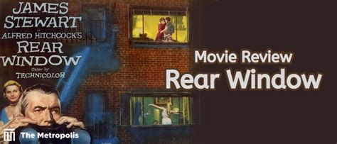 Movie Review: Rear Window – The Metropolis