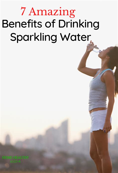 7 amazing benefits of sparkling water – Artofit