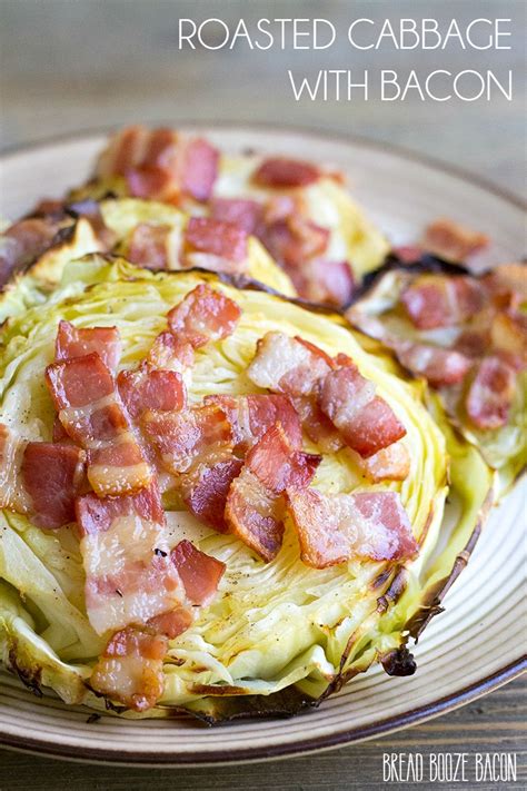 Roasted Cabbage with Bacon • Bread Booze Bacon