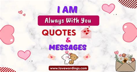 99+ Emotional I am always with you Quotes [2024] - Love Wordings