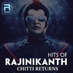 Hits Of Rajinikanth Songs Download, Hits Of Rajinikanth Tamil MP3 Songs, Raaga.com Tamil Songs