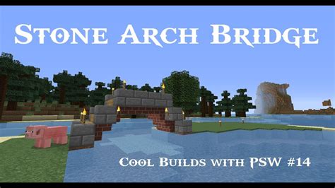 Minecraft Simple Cobble Stone Arch Bridge Tutorial - Cool Builds with PSW Ep #14! (HD) - YouTube