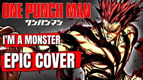 One Punch Man OST I'M A MONSTER (Garou's Theme) Epic Cover Chords - Chordify