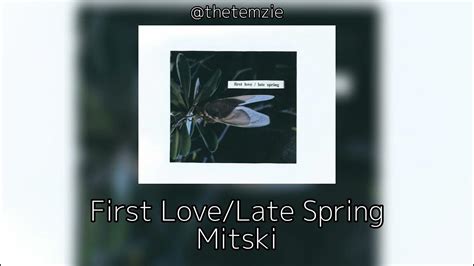 Mitski ~ First Love/Late Spring ~ Lyrics - YouTube